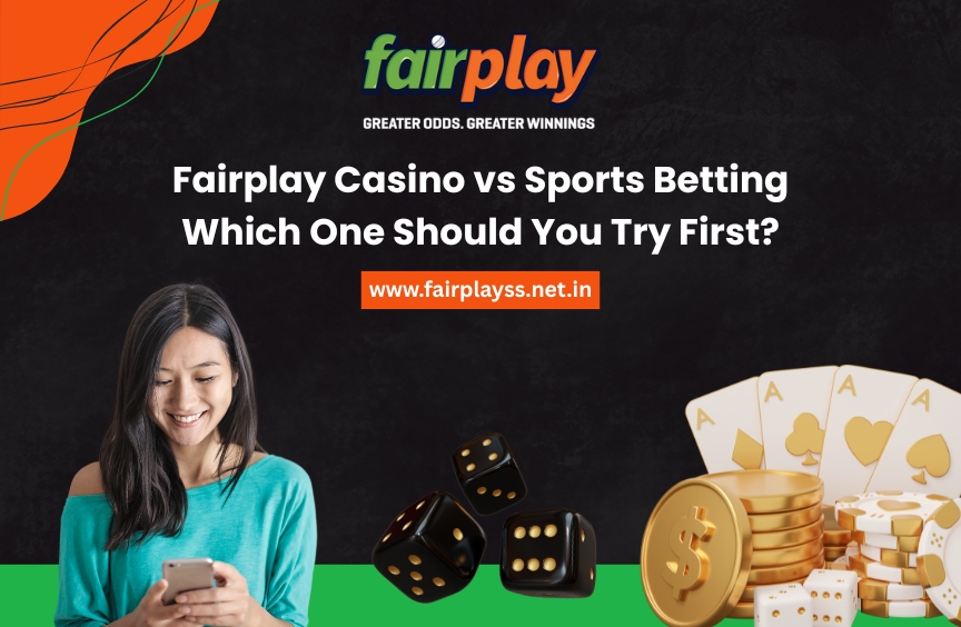 Fairplay Casino vs Sports Betting